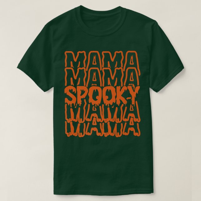 Momster Spooky Mama Monster Costume Easy Mother Ha T-Shirt (Design Front)