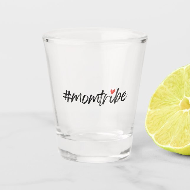 #MomTribe | Modern Motherhood Script Mother's Day Shot Glass (Front)