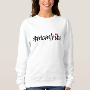 #MomTribe Modern Motherhood Script Mother's Day Sweatshirt