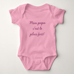 Mon papac'est leplus fort! baby bodysuit