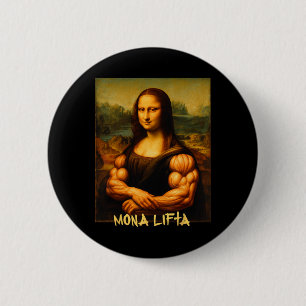 Mona Lifta Muscle Mona Lisa Bodybuilder Gym And Ar 6 Cm Round Badge