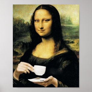 Mona Lisa holding a cup of tea Leonardo da Vinci Poster