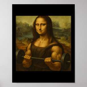 Mona Lisa Lifting Weights Strong Art Gains Bodybui Poster