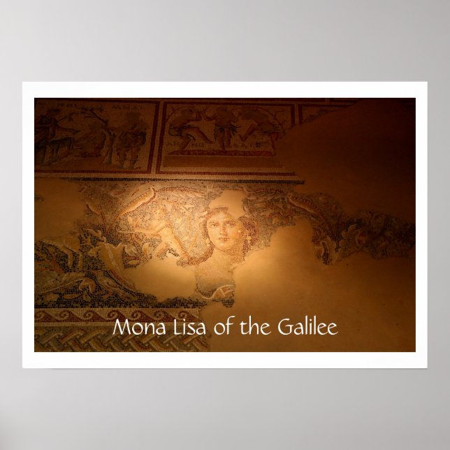 "Mona Lisa of the Galilee", Sepphoris, Israel Poster (Front)