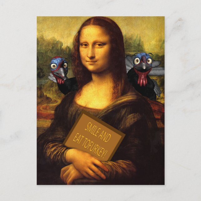 Mona Lisa Says: Smile And Eat Tofurkey Postcard (Front)