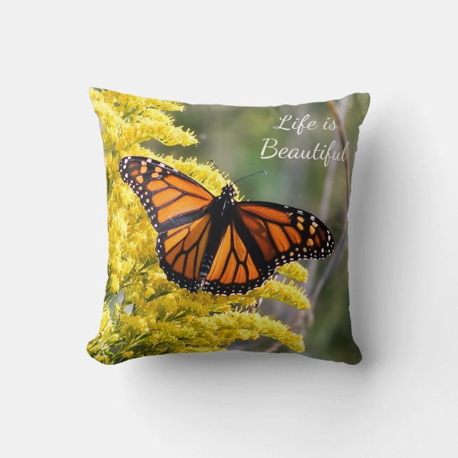 Monarch Butterfly Life is Beautiful Throw Pillow (Front)