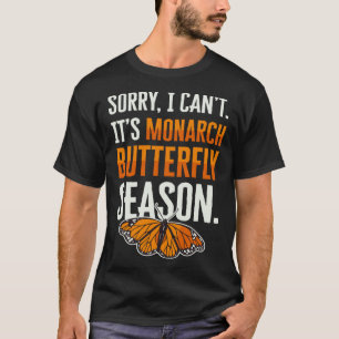 Monarch Butterfly Season Insect Collector Entomolo T-Shirt