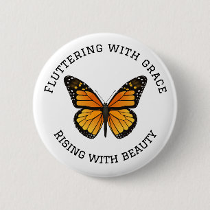 Monarch Butterfly with Quote 6 Cm Round Badge