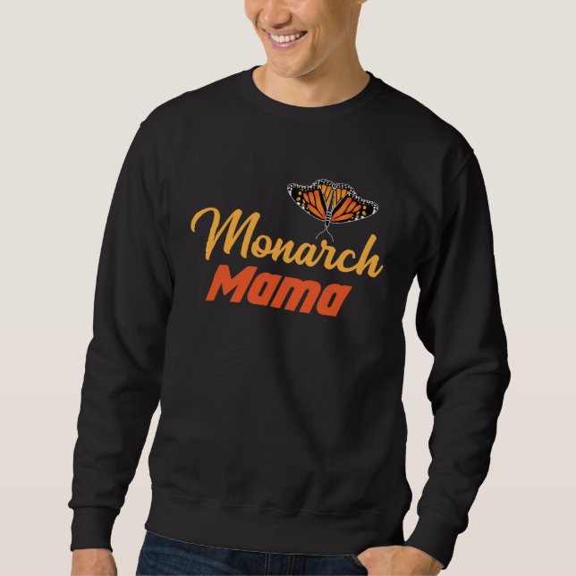 Monarch Mama Monarch Butterfly Mother Mom Sweatshirt (Front)