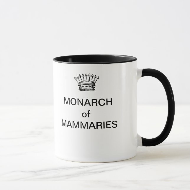 MONARCH of MAMMARIES Coffee Mug (Right)