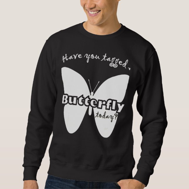 Monarch Tagging Butterfly Tagger Sweatshirt (Front)