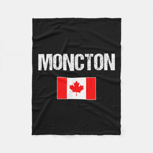 Moncton New Brunswick Canada Flag Canadian Proud P Fleece Blanket (Front)