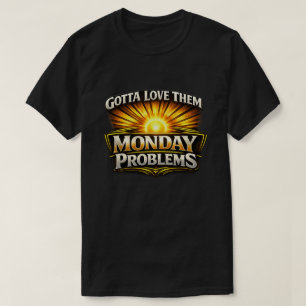 "Monday" (1) T-Shirt
