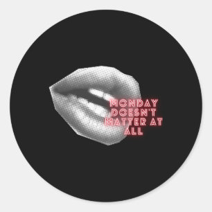 Monday Doesn't At All ~ Kylie Minogue Fan ~ Tensio Classic Round Sticker