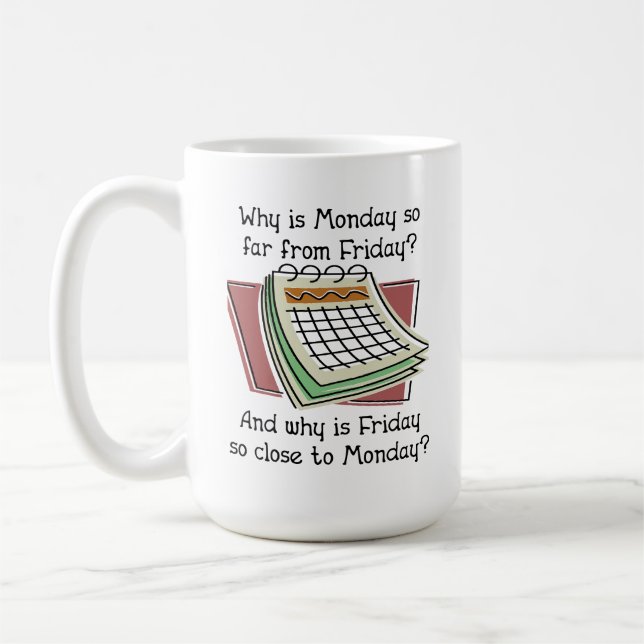 Monday Far From Friday Funny Mug (Left)