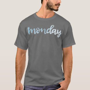 Monday in Blue T-Shirt