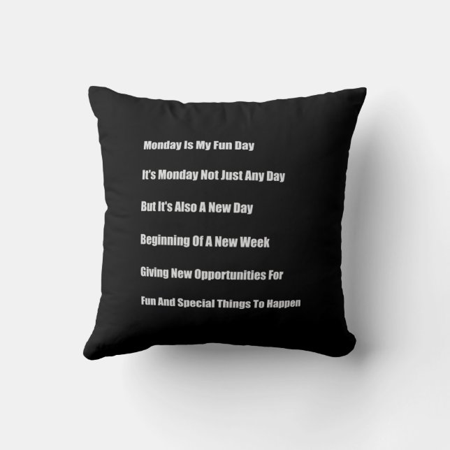 Monday Is My Fun Day Cushion (Back)