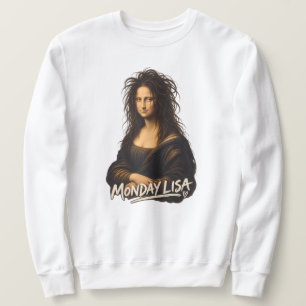 Monday Lisa Funny Renaissance Art Sweatshirt