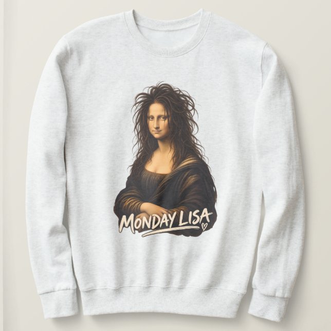 Monday Lisa Funny Renaissance Art Sweatshirt (Design Front)