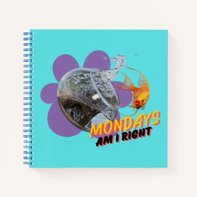 Mondays, Am I Right? Notebook (Front)