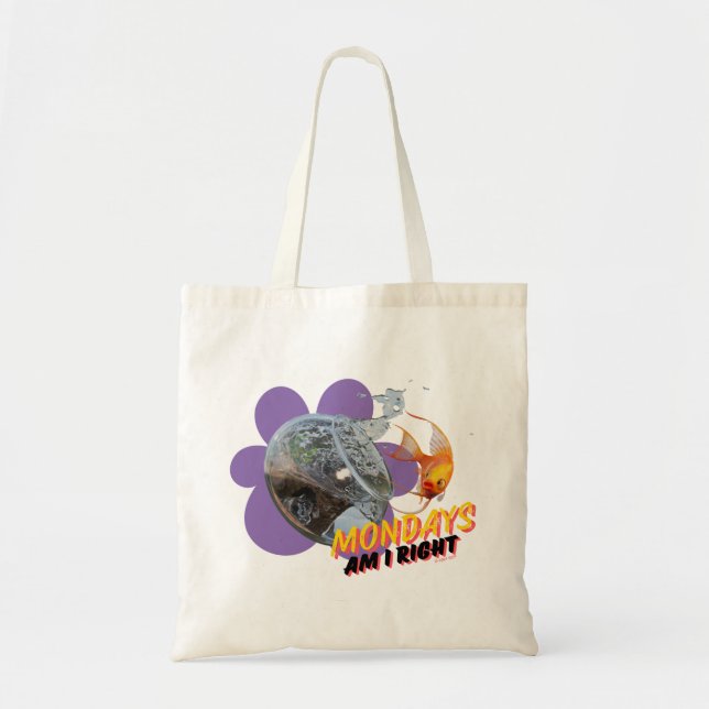 Mondays, Am I Right? Tote Bag (Front)
