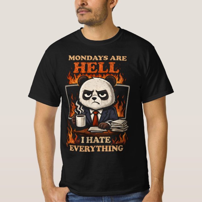 mondays are hell grumpy Panda Office Work T-Shirt (Front)