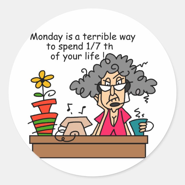 Mondays Humour Classic Round Sticker (Front)