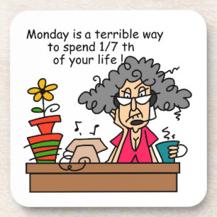 Mondays Humour Coaster
