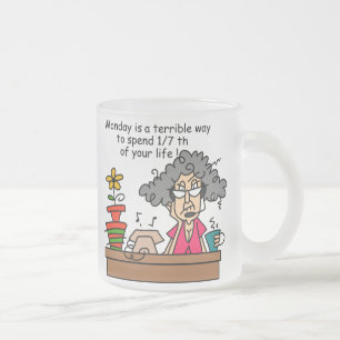 Mondays Humour Frosted Glass Coffee Mug