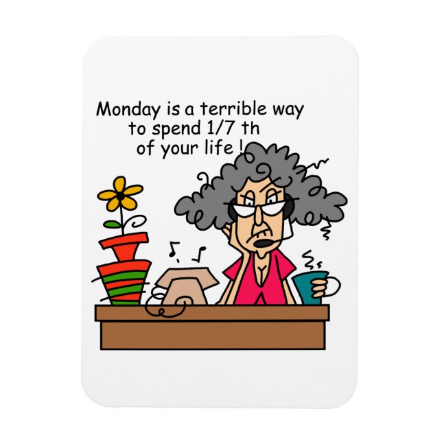 Mondays Humour Magnet (Vertical)