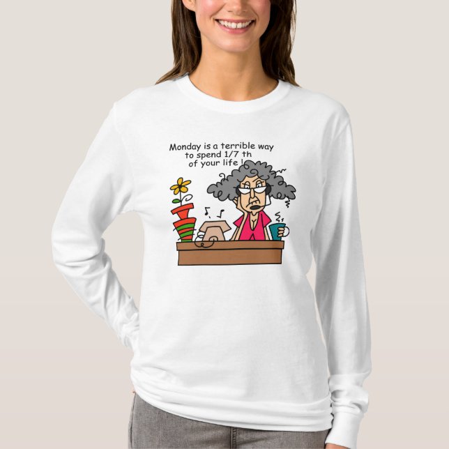 Mondays Humour T-Shirt (Front)