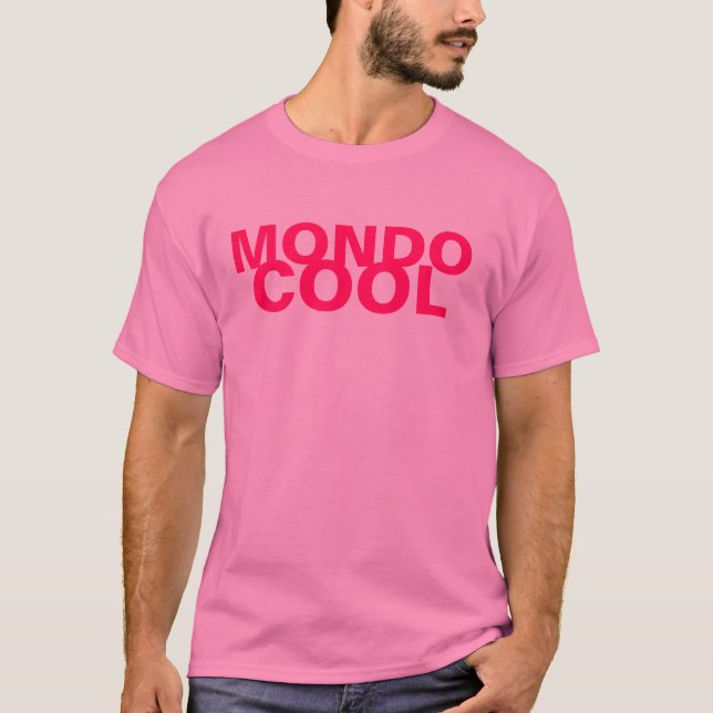 Mondo Cool T-Shirt (Front)