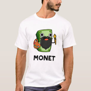 Monet Cute Artist Money Pun T-Shirt