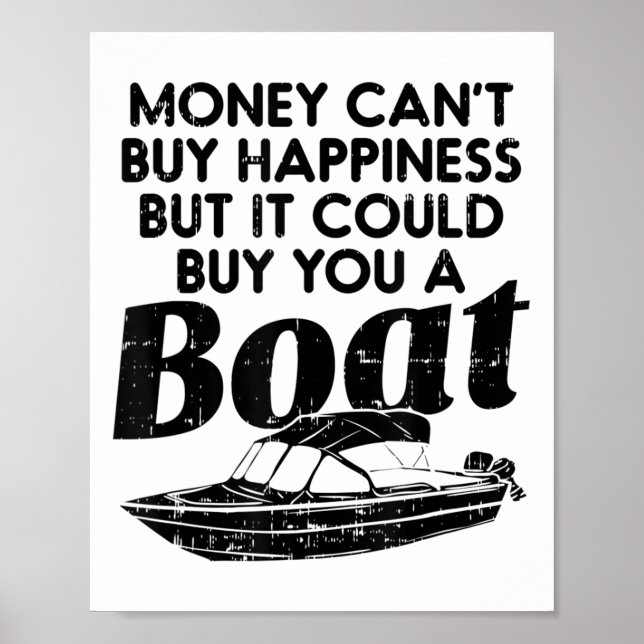 Money Can't Buy Hapness But It Could Buy You A Boa Poster (Front)
