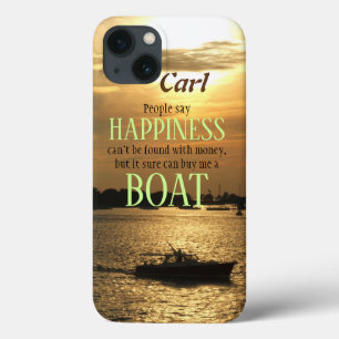 Money Can't Buy Happiness Boat On the Harbour iPhone 13 Case