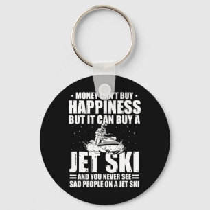 Money Can't Buy Happiness But It Can Buy A Jet Ski Key Ring