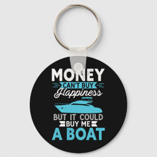 Money Can't Buy Happiness But It Could Buy Me A Bo Key Ring