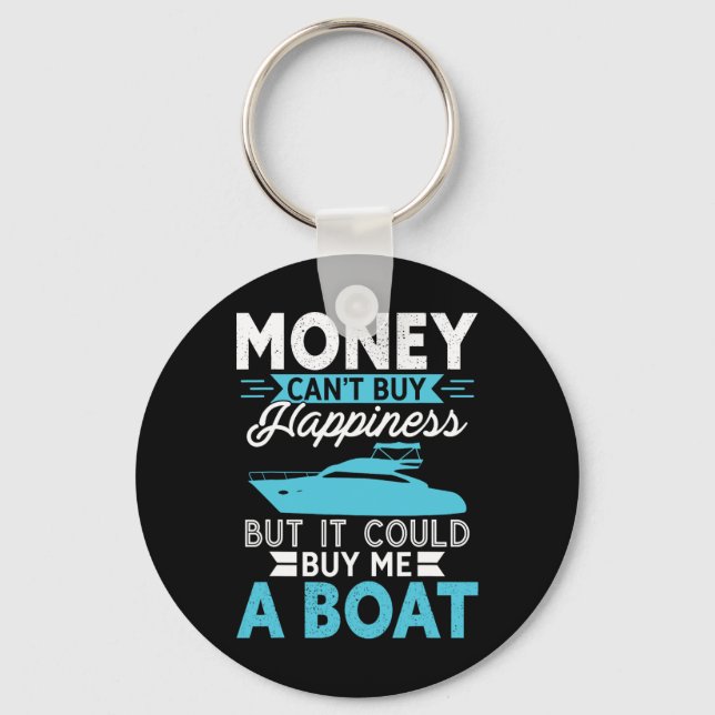 Money Can't Buy Happiness But It Could Buy Me A Bo Key Ring (Front)