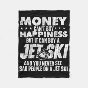 Money Can't Buy You Happiness - Jet Skiing Jet Ski Fleece Blanket