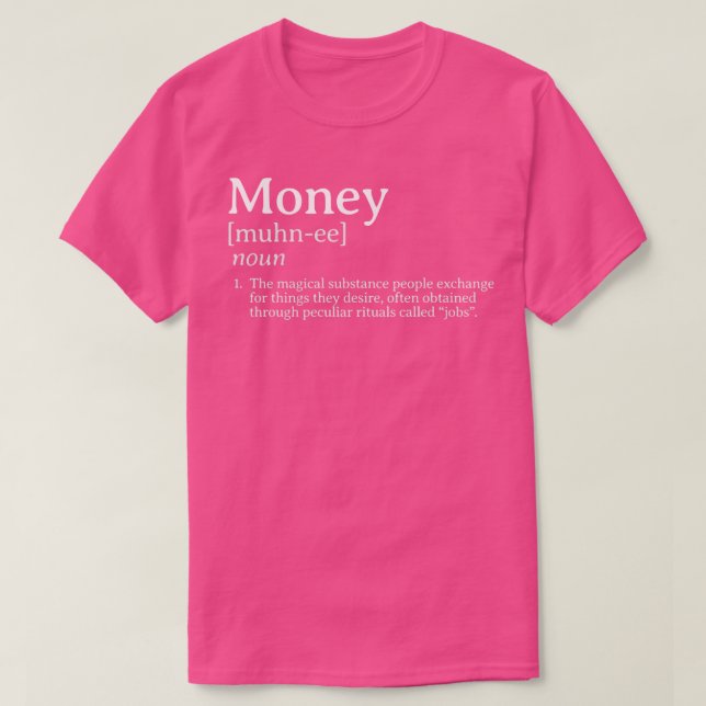 Money Definition T-Shirt (Design Front)
