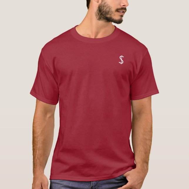 Money Dollar $ign Logo Maroon  T-Shirt (Front)