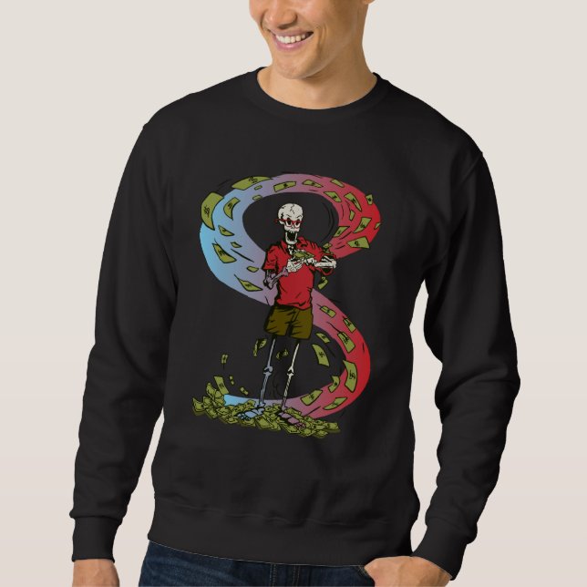 money dollars skeleton spending sweatshirt (Front)