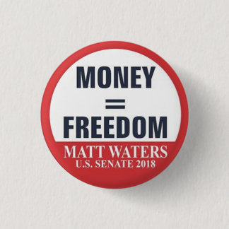 Money=Freedom button