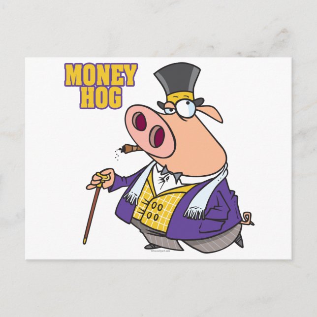 money hog funny rich pig cartoon postcard (Front)