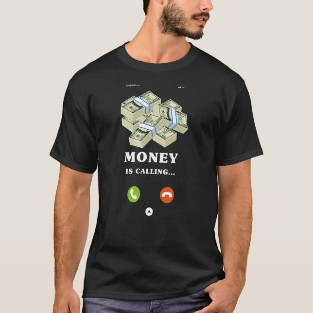 Money is Calling, Cash, Entrepreneur, Cash, Capita T-Shirt (Front)