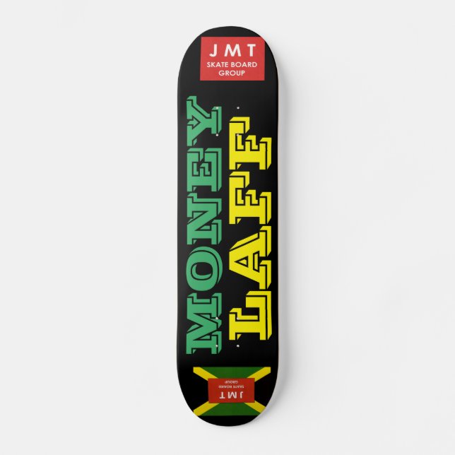 MONEY LAFF Skateboard (Front)