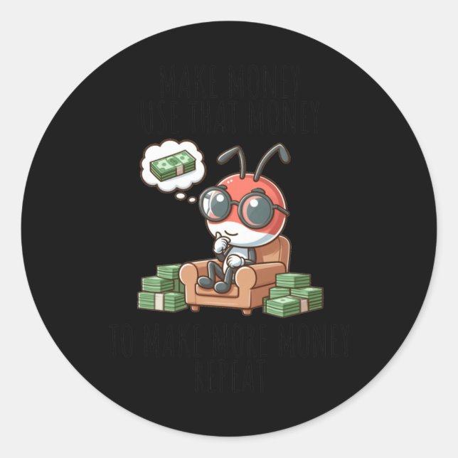 Money Maker Ant Sticker  (Front)