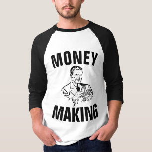 MONEY MAKING, Funny Men's T-Shirts