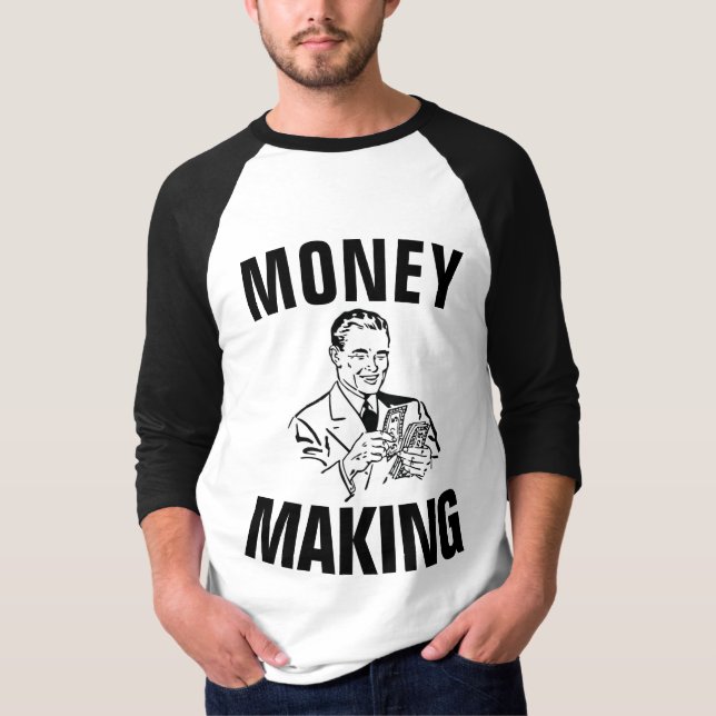 MONEY MAKING, Funny Men's T-Shirts (Front)