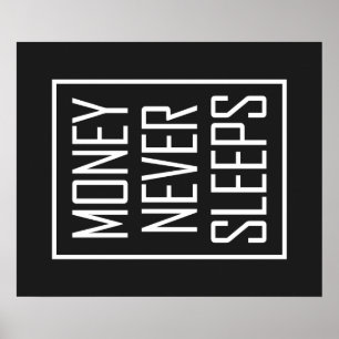 Money Never Sleeps Poster